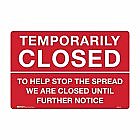 Brady Temporarily Closed Sign To Help Stop The Spread We Are Closed Until Further Notice Red/White