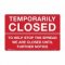 Brady Temporarily Closed Sign To Help Stop The Spread We Are Closed Until Further Notice Red/White